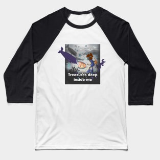 Treasures inside you Baseball T-Shirt